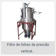 FILTRO DE FOLHAS DE PRESSAO VERTICAL