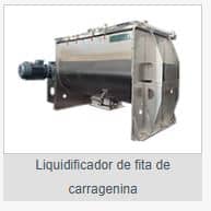 LIQUIDIFICADOR DE FITA DE CARREGENINA